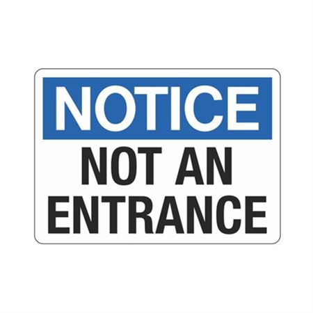 Notice Not An Entrance Sign